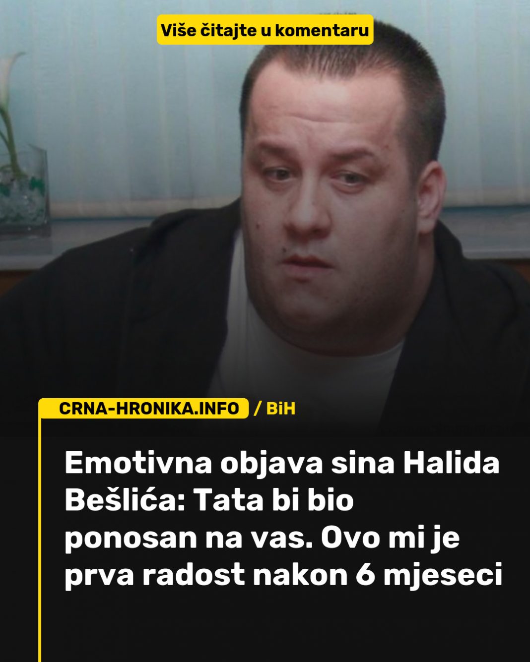Emotivna objava sina Halida Bešlića: Tata bi bio ponosan na vas. Ovo mi je prva radost nakon 6 mjeseci - featured image
