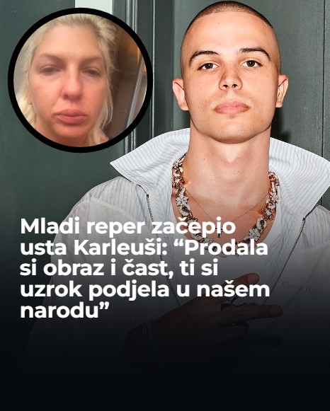 Mladi poznati pjevač odgovorio Karleuši: “Prodala si obraz i čast, ti si uzrok podjela u našem narodu” - featured image Mladi poznati pjevač odgovorio Karleuši: “Prodala si obraz i čast, ti si uzrok podjela u našem narodu” - featured image