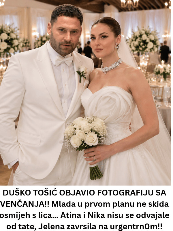 DUŠKO TOŠIĆ OBJAVIO FOTOGRAFIJU SA VENČANJA!! Mlada u prvom planu ne skida osmijeh s lica… Atina i Nika nisu se odvajale od tate, Jelena zavrsila na urgentrn0m!! - featured image DUŠKO TOŠIĆ OBJAVIO FOTOGRAFIJU SA VENČANJA!! Mlada u prvom planu ne skida osmijeh s lica… Atina i Nika nisu se odvajale od tate, Jelena zavrsila na urgentrn0m!! - featured image